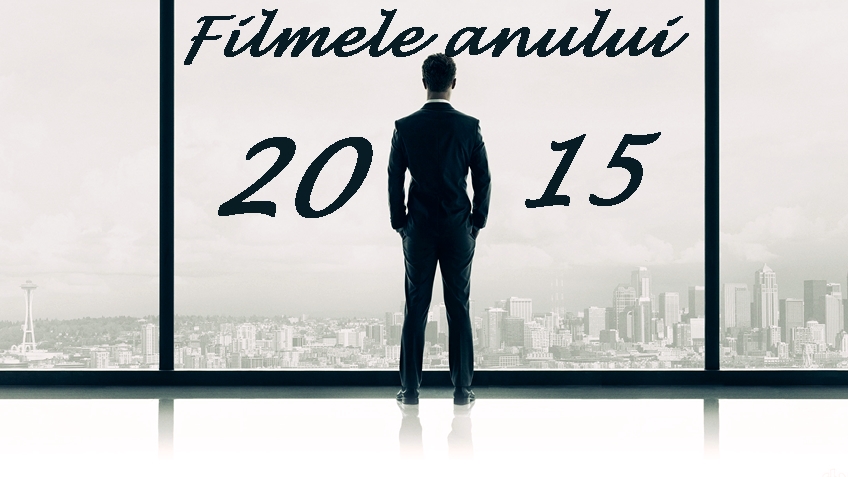 Filmele anului 2015